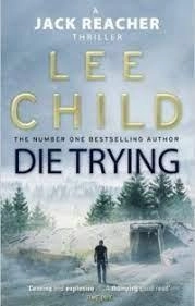 Lee Child: Die trying купить