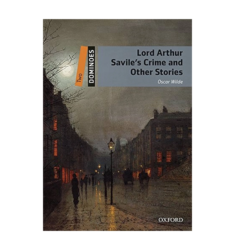 Oscar Wilde: Lord Arthur Savile's Crime and Other Stories sotib olish