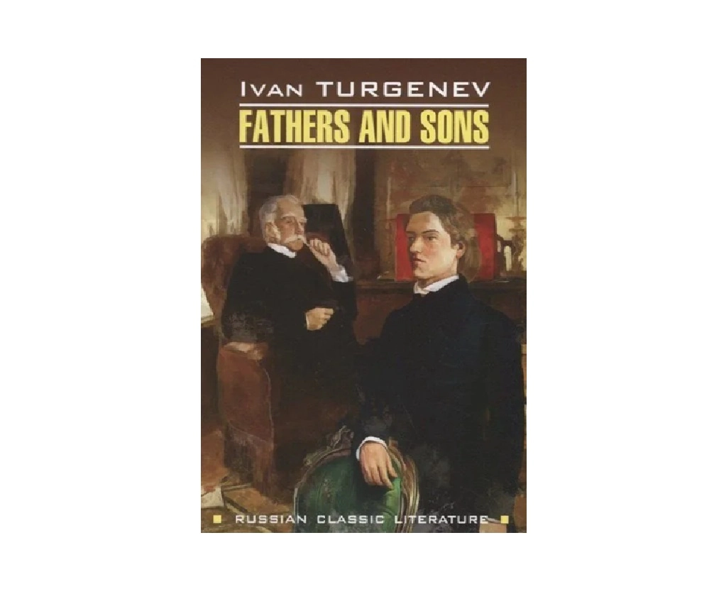Ivan Turgenev: Fathers and sons купить