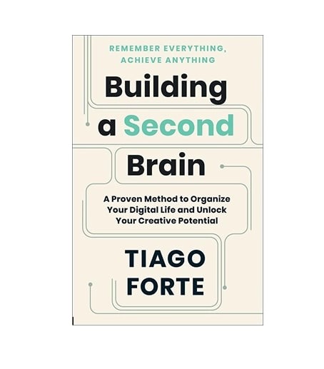 Tiago Forte: Building a Second Brain купить