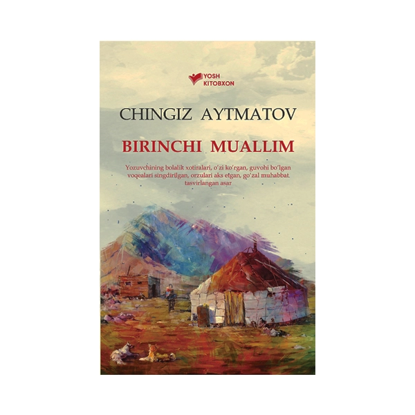 Chingiz Aytmatov: Birinchi Muallim sotib olish