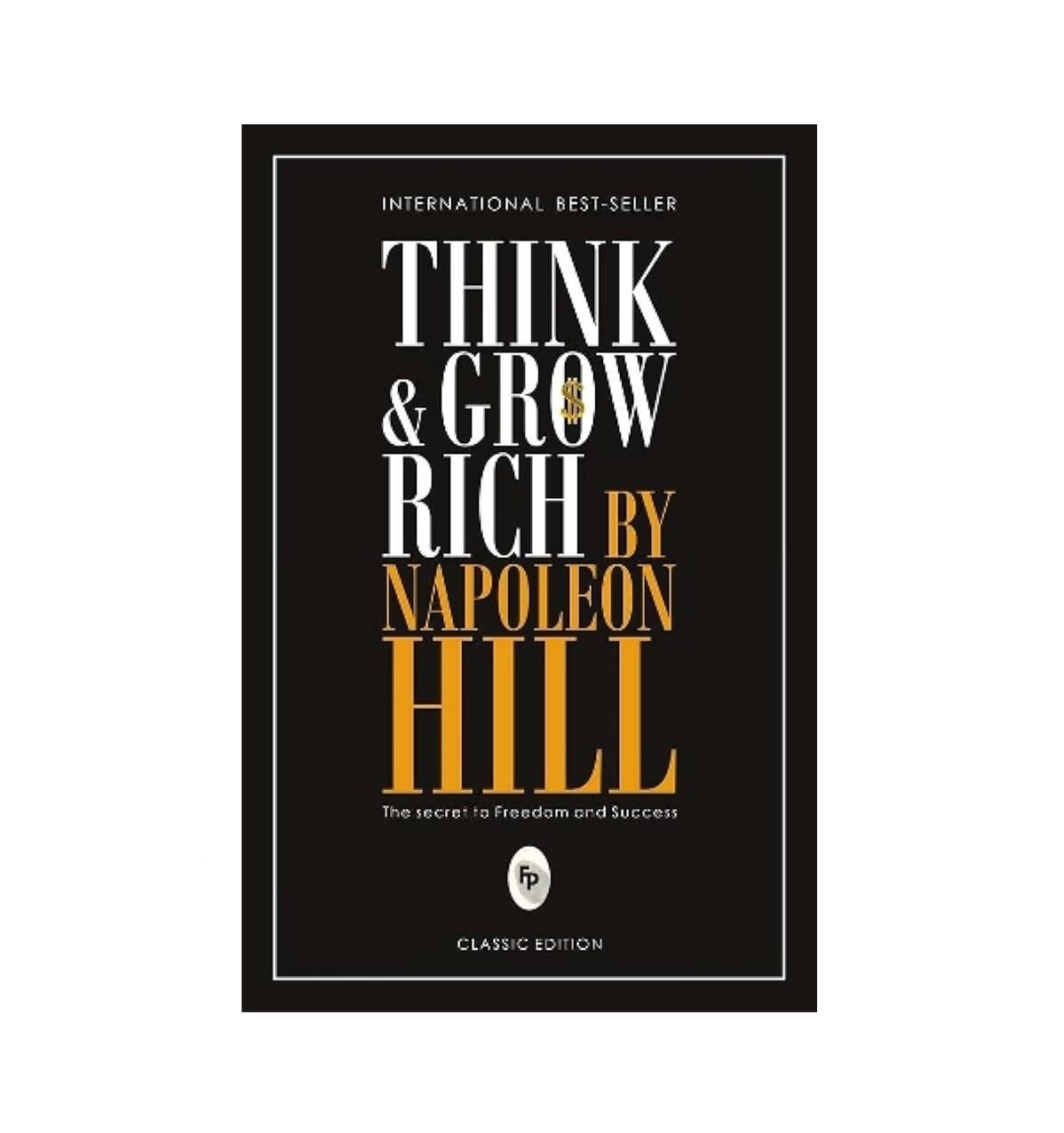 Napoleon Hill: Think and Grow Rich (International Bestseller) купить