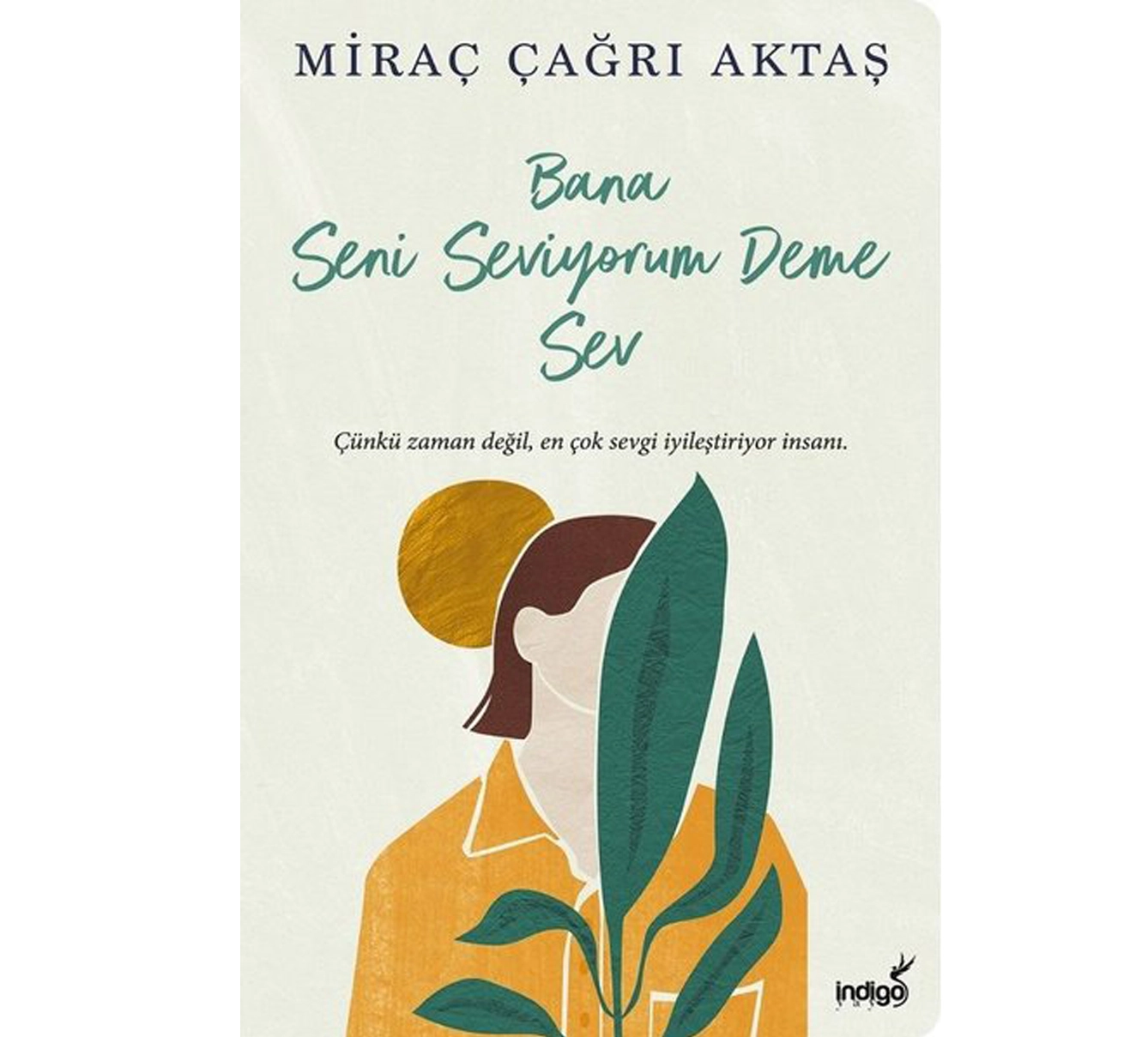 Miraç Çağrı Aktaş: Bana Seni Seviyorum Deme Sev sotib olish