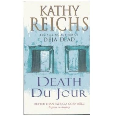 Kathy Reichs: Death Du Jour (used) - rasm №2 Kathy Reichs: Death Du Jour (used) sotib olish