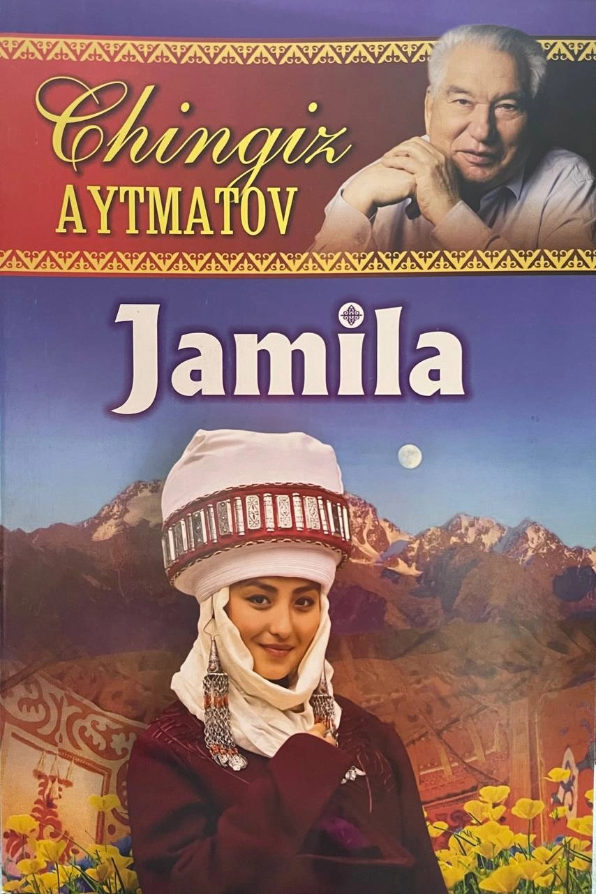 Chingiz Aytmatov: Jamila (yumshoq muqova) sotib olish
