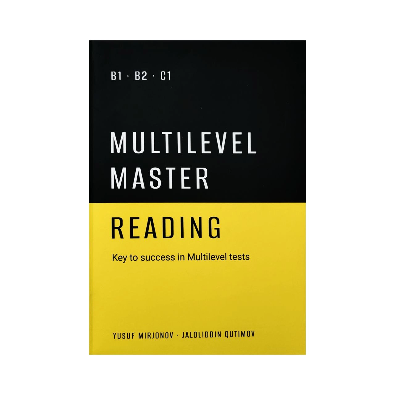 Yusuf Mirjonov, Jaloliddin Qutimov : Multilevel master. Reading купить