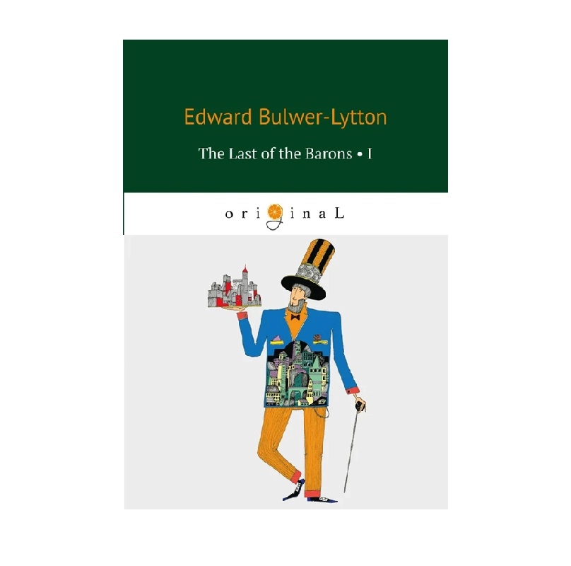 Edward Bulwer-Lytton: The Last of the Barons I - rasm №2 Edward Bulwer-Lytton: The Last of the Barons I sotib olish