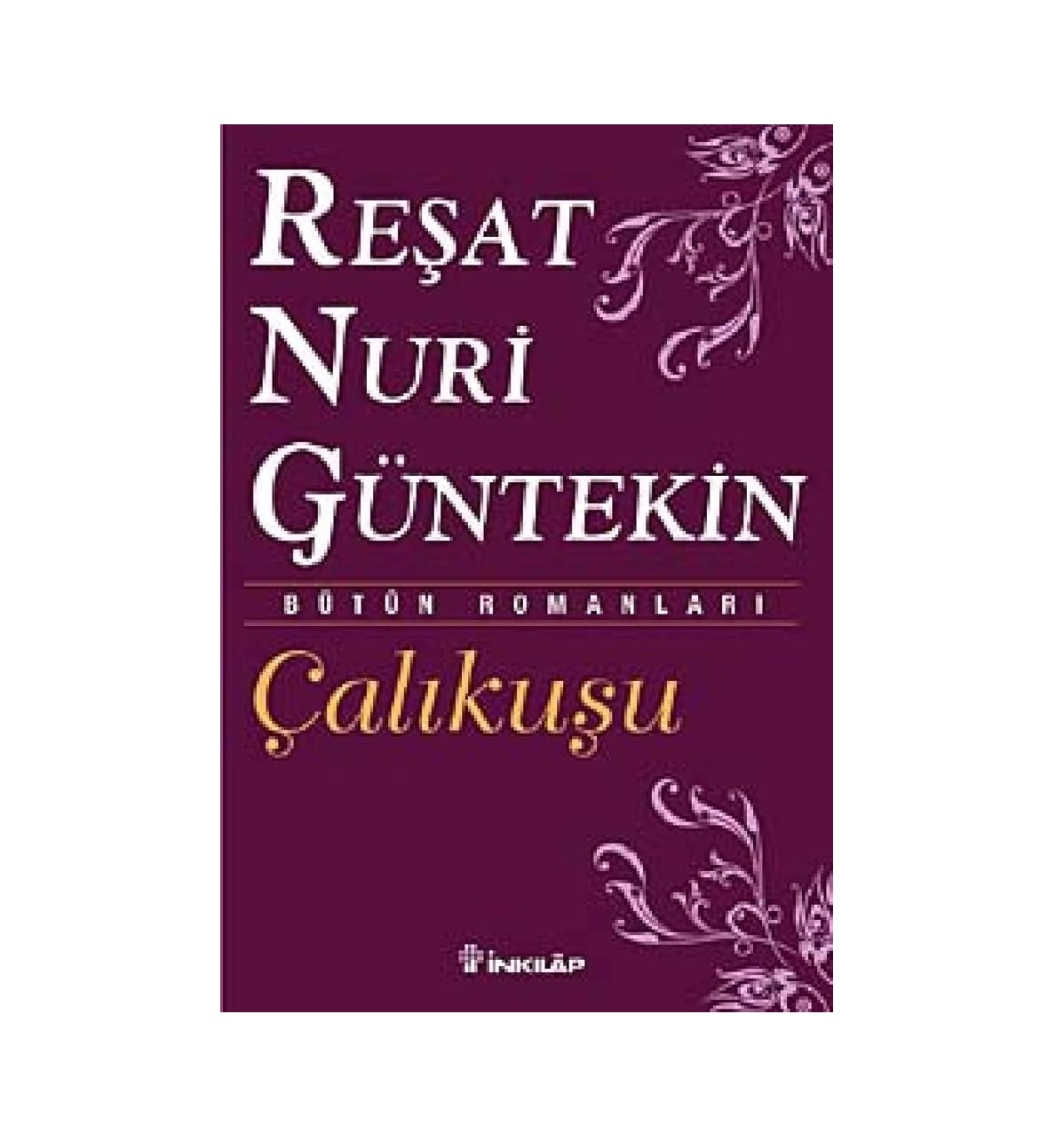 Resat Nuri Guntekin: Calikusu sotib olish