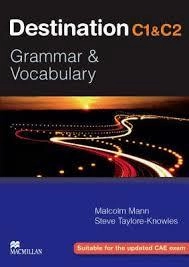 Malcolm Mann, Steve Taylore-Knowles: DestinationC1&C2. Grammar and Vocabulary (with answer key) купить