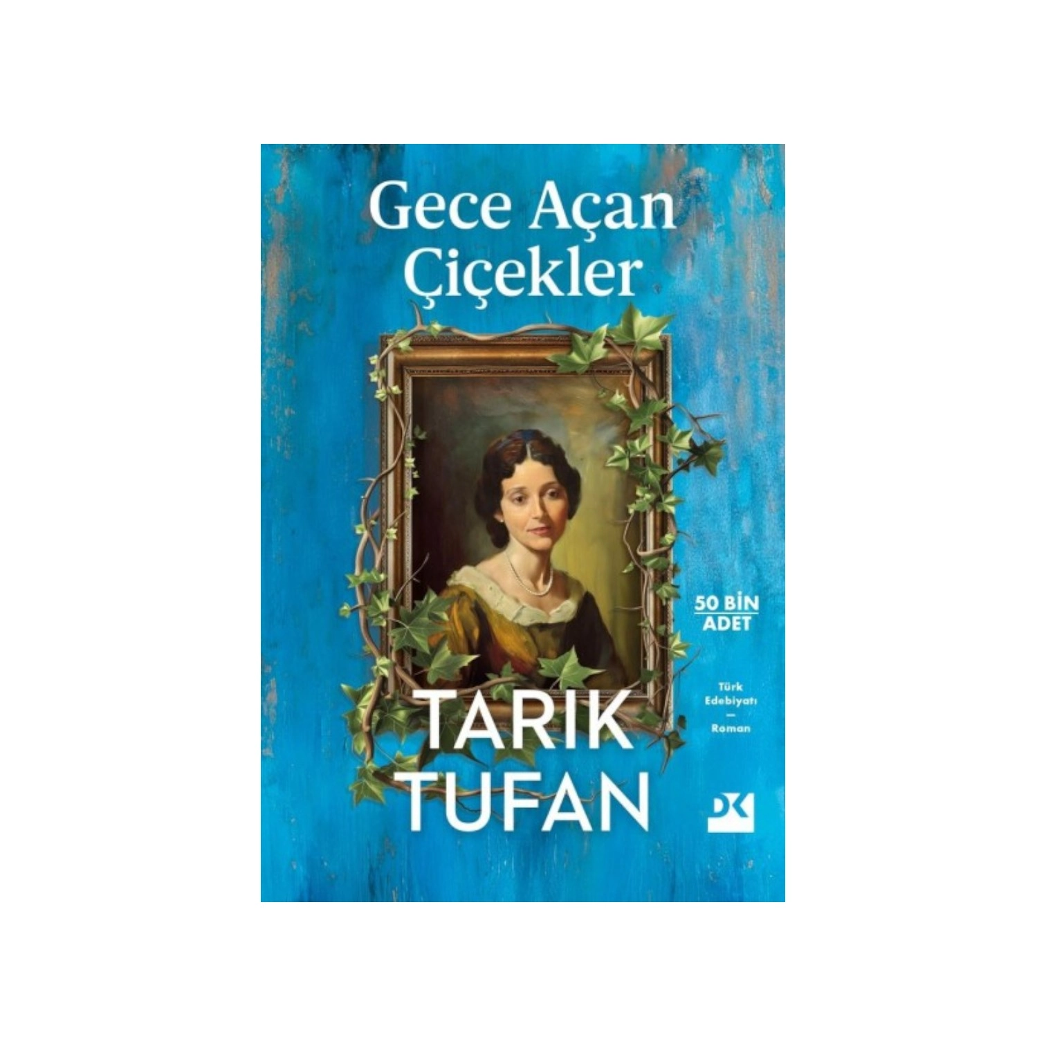 Tarık Tufan: Gece A&ccedil;an &Ccedil;i&ccedil;ekler sotib olish