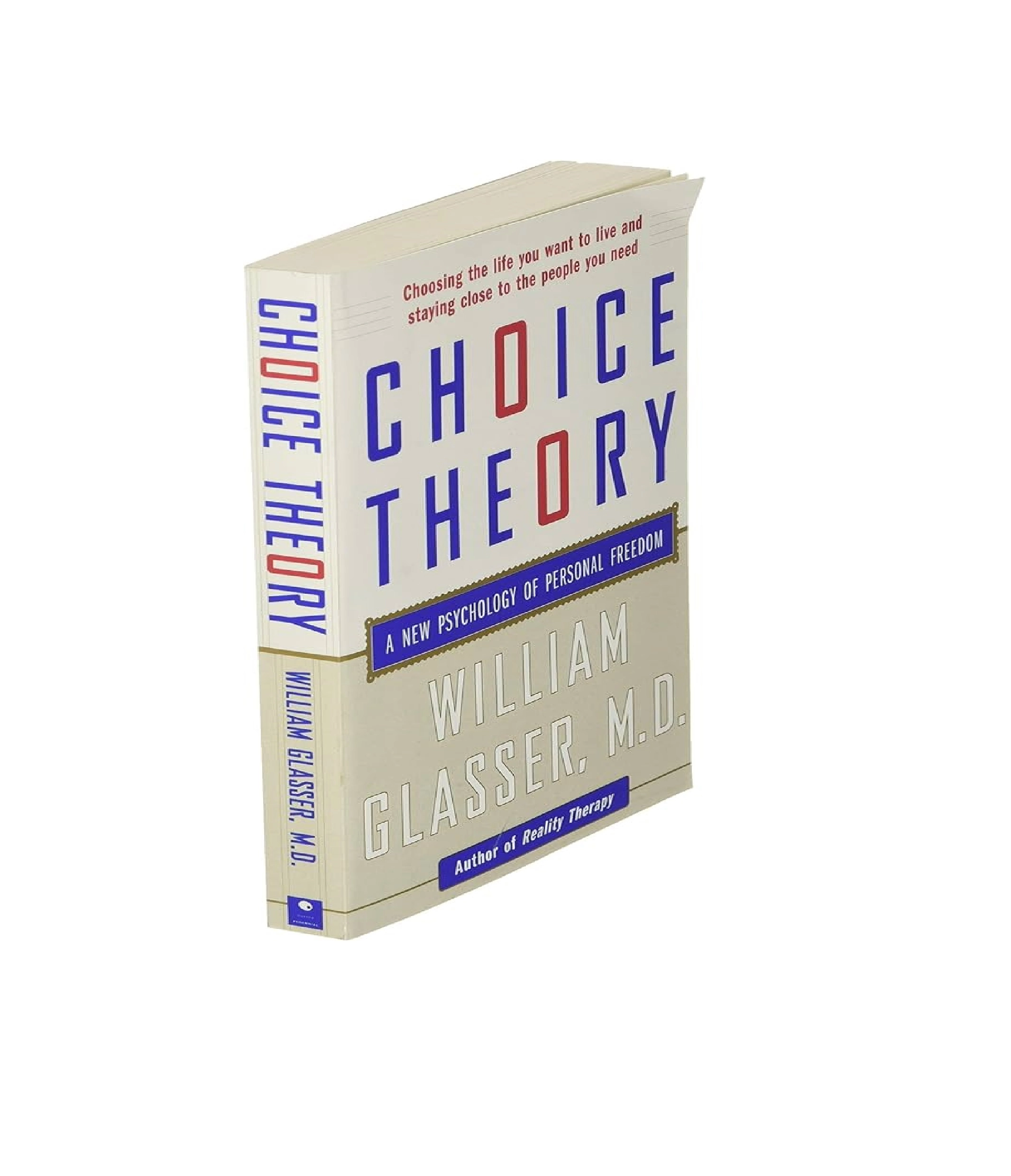 William Glasser M.D: Choice Theory: A New Psychology of Personal Freedom sotib olish