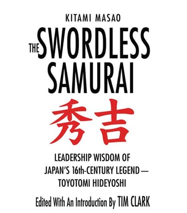 Kitami Masao: The Swordless Samurai: Leadership Wisdom of Japan's 16th-Century Legend - Toyotomi Hideyoshi купить