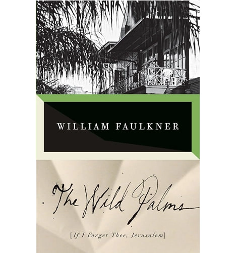 William Faulkner: The Wild Palms sotib olish