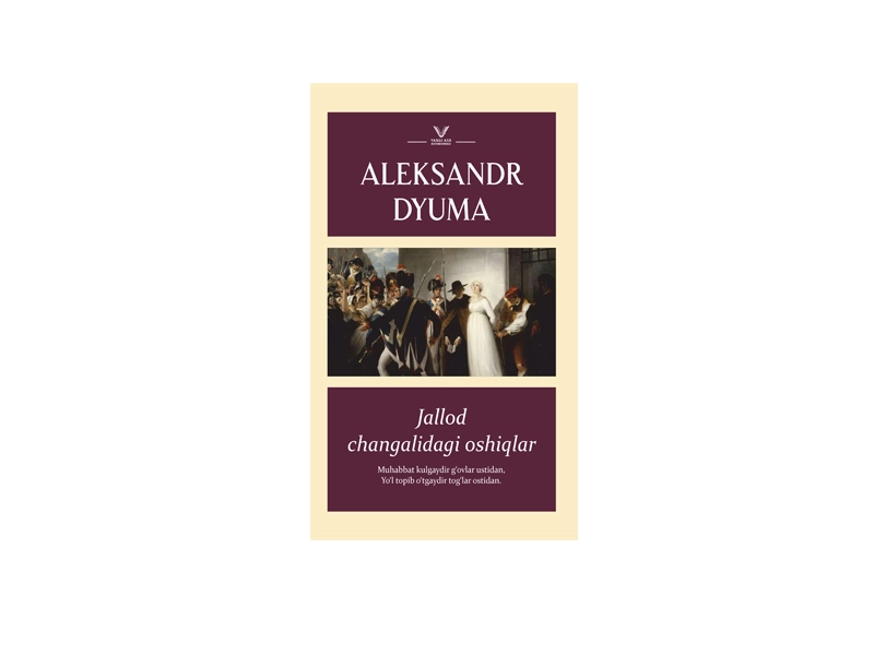 Aleksandr Dyuma: Jallod changalidagi oshiqlar sotib olish