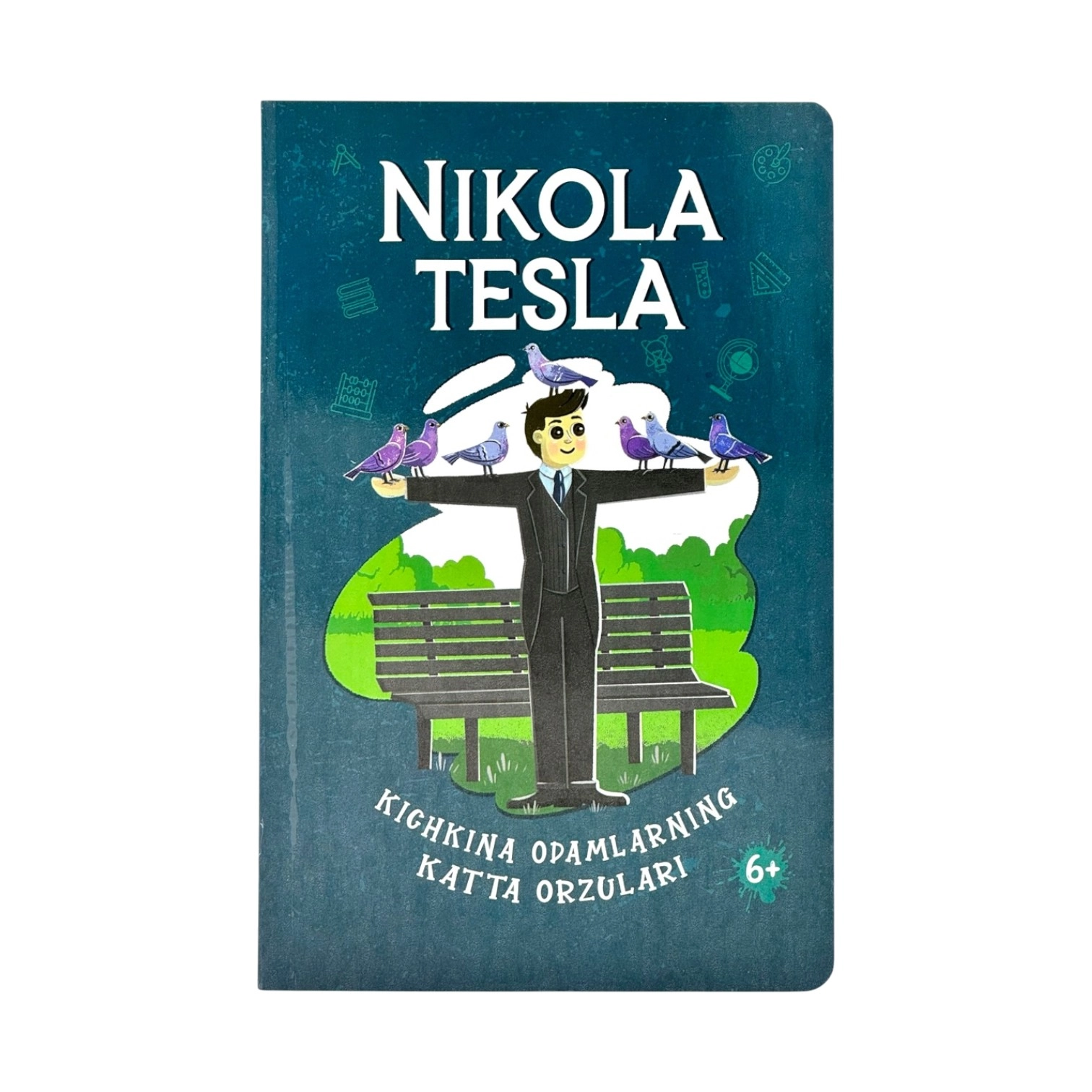Daniyel Aristarko: Nikola Tesla. Kichkina odamlarning katta orzulari sotib olish