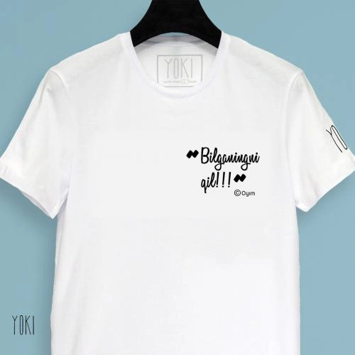 Футболка YOKI "Bilganingni qil!!! ©Oyim" купить