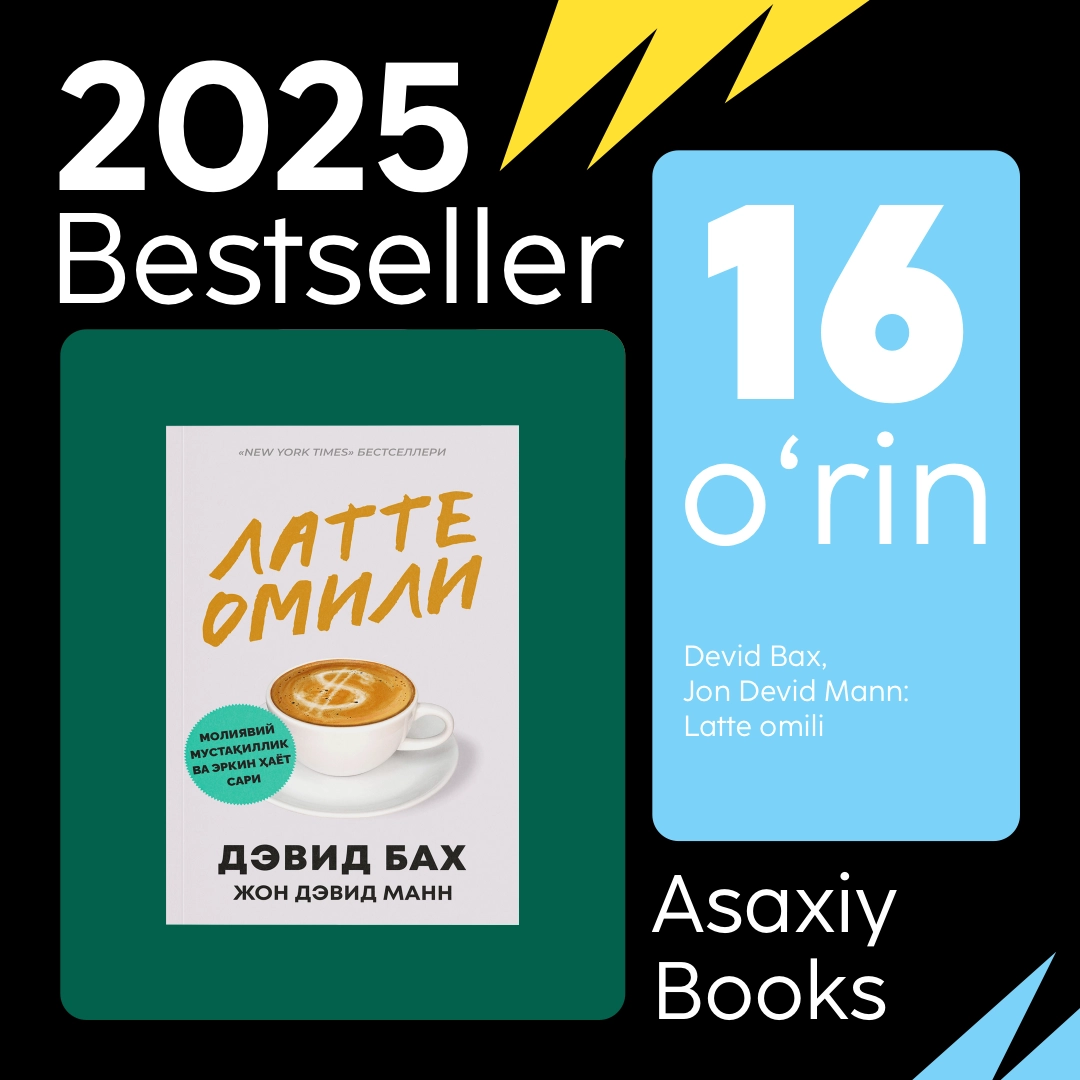 "Asaxiy Books yil bestsellerlari 2025" to&lsquo;plami - uygacha yetkazish bepul! yetkazib berish