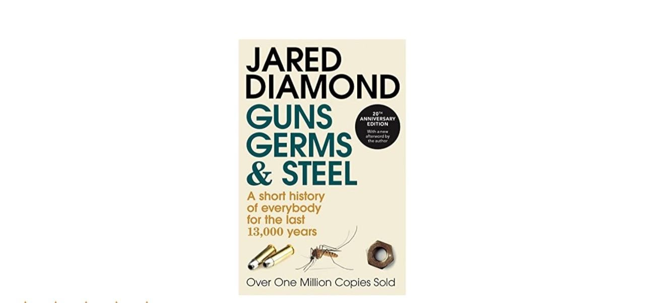 Jared Diamond :  Guns, Germs and Steel: A short history of everybody for the last 13,000 years sotib olish