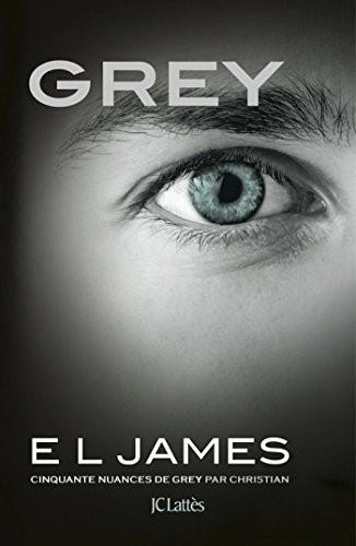 E L James: Grey: Cinquante nuances de Grey par Christian купить