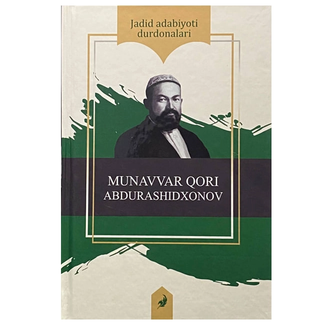 Jadid adabiyoti durdonalari: Munavvar Qori Abdurashidxonov sotib olish