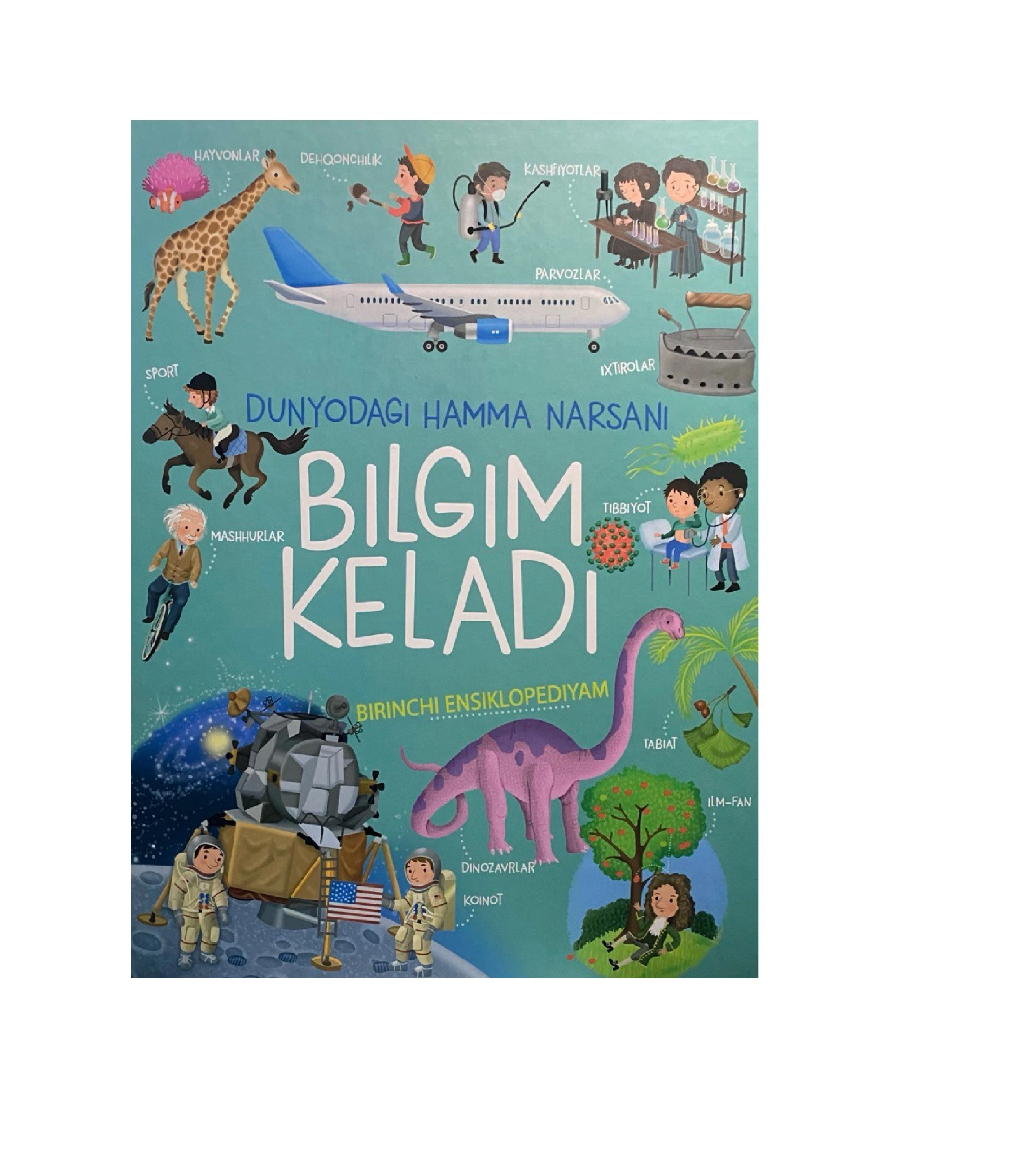 Birinchi ensiklopediyam: Dunyodagi hamma narsani bilgim keladi sotib olish