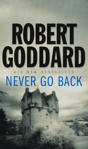 Robert Goddard: Never Go Back (used) sotib olish
