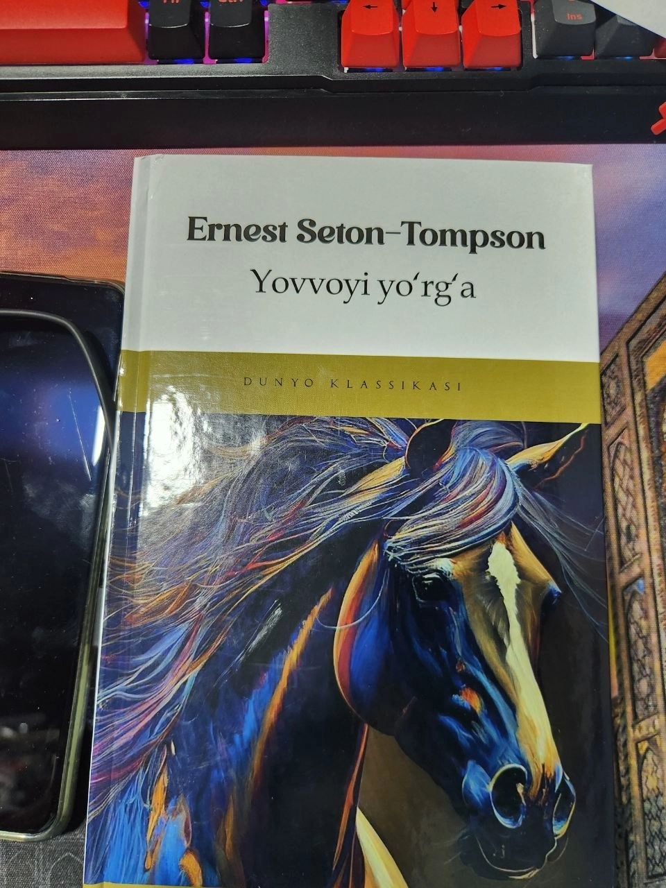 Ernest Seton-Tompson: Yovvoyi yo'rg'a (Dunyo nashr) sotib olish