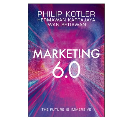 Philip Kotler: Marketing 6.0 The Future Is Immersive купить