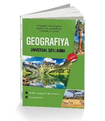 Adhamjon Mamadiyorov, Quvonchbek Sag'dullayev, Shahzod Ibragimov: Geografiya universal qo'llanma (I qism) sotib olish