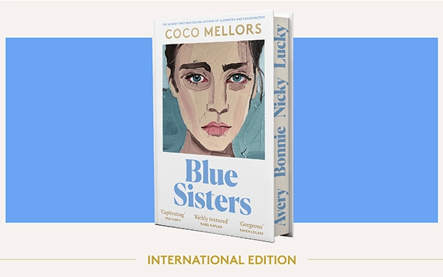 Coco Mellors: Blue Sisters: The instant top ten bestseller from the author of Cleopatra and Frankenstein - rasm №2 Coco Mellors: Blue Sisters: The instant top ten bestseller from the author of Cleopatra and Frankenstein sotib olish