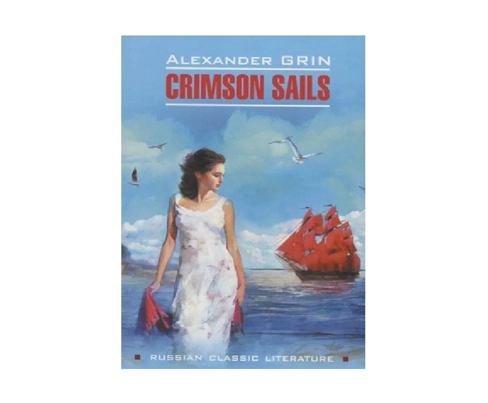 Alexander Grin: Crimson Sails sotib olish