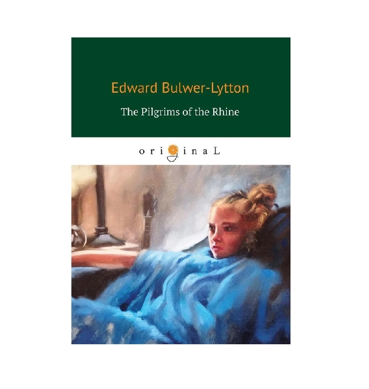 Edward Bulwer-Lytton: The Pilgrims of the Rhine sotib olish