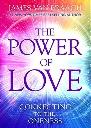 James Van Praagh: The Power of Love: Connecting to the Oneness купить