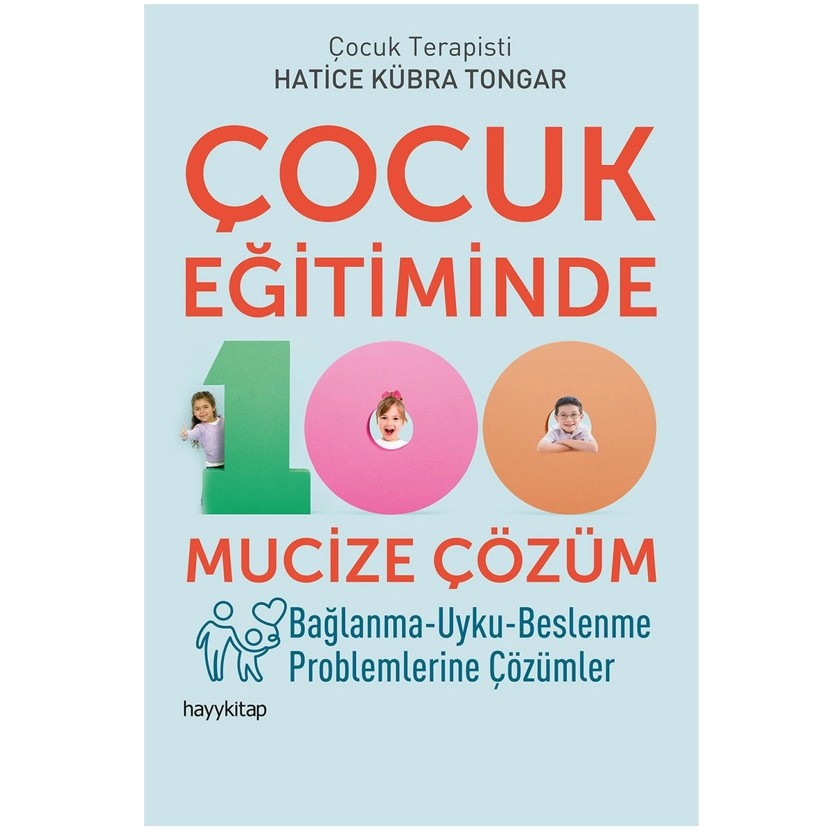 Hatice Kubra Tongar: Cocuk egitiminde 100 mucize cozum sotib olish