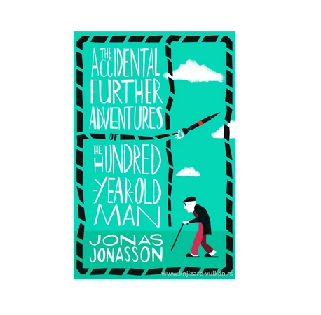 Jonas Jonasson: The Accidental further adventures of the hundred-year-old man купить
