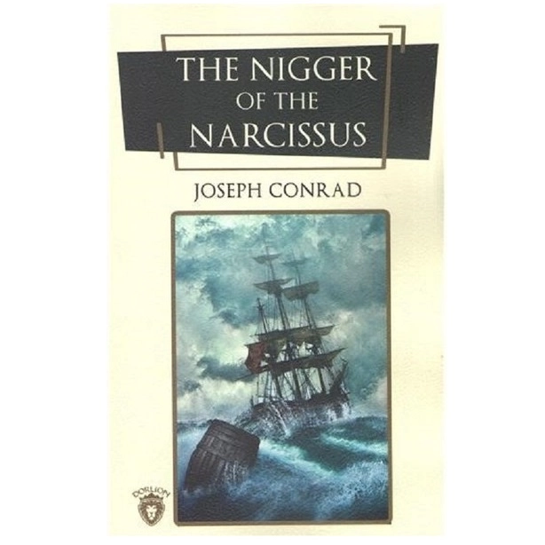Joseph Conrad: The Nigger of the Narcissus - rasm №2 Joseph Conrad: The Nigger of the Narcissus sotib olish