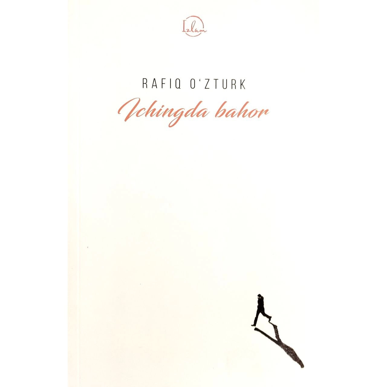 Рафиқ Ўзтурк: Ичингда баҳор купить