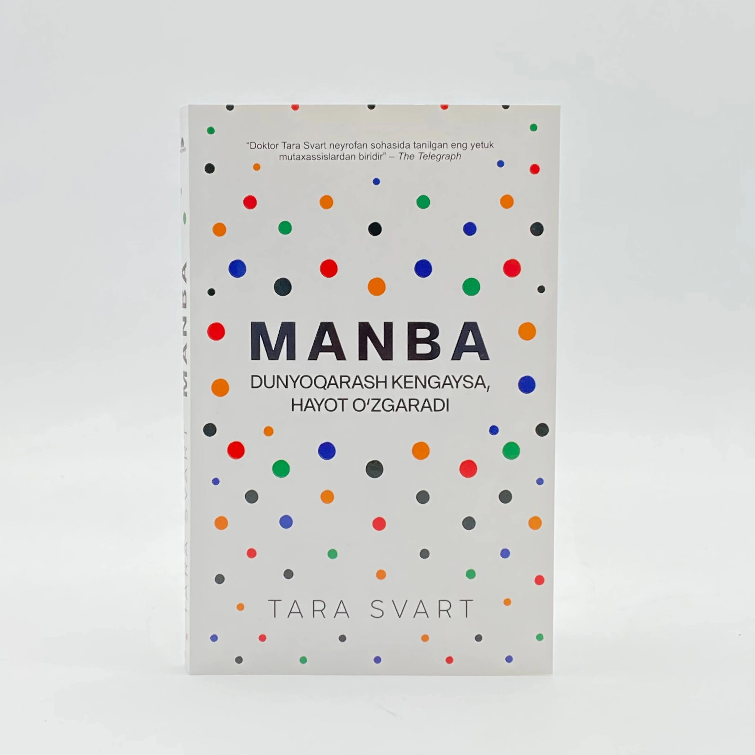 Тара Свард: Манба. Дунёқараш кенгайса, ҳаёт ўзгаради купить