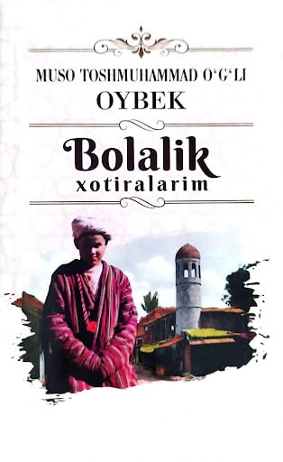 Oybek: Bolalik xotiralarim (Oltin qalam) sotib olish