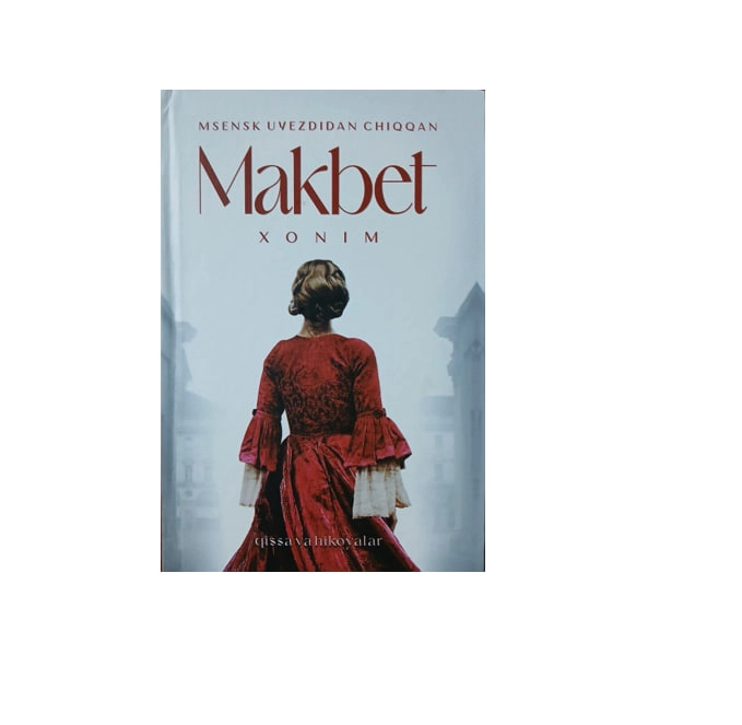 Nikolay Leskov: Msensk uyezdidan chiqqan Makbet xonim sotib olish