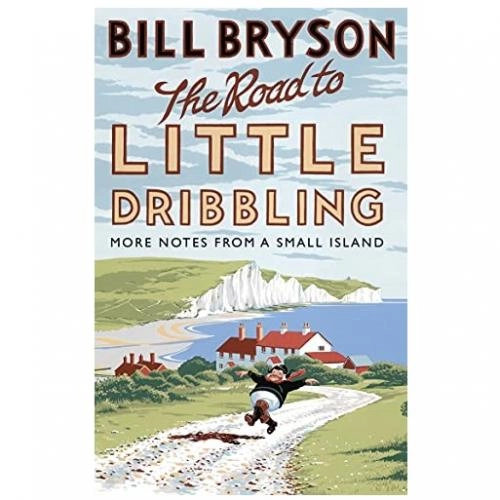 Bill Bryson: The road to little dribbling. More notes from small island - rasm №2 Bill Bryson: The road to little dribbling. More notes from small island sotib olish