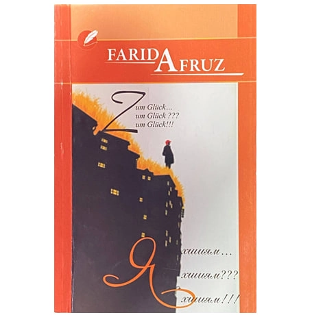 Farid Afruz: Zum glück... Zum glück??? Zum glück!!! Yaxshiyam... Yaxshiyam??? Yaxshiyam!!! sotib olish