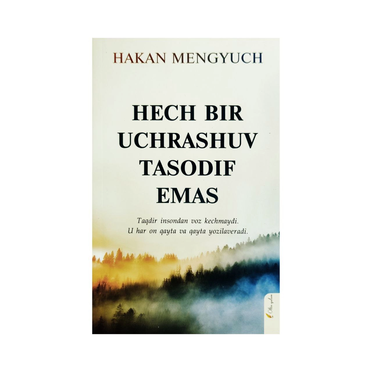 Ҳакан Менгюч: Ҳеч бир учрашув тасодиф эмас (Лотин) купить