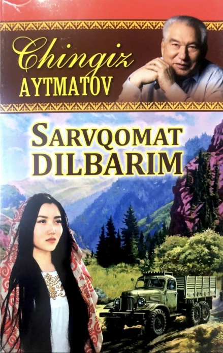 Chingiz Aytmatov: Sarvqomat Dilbarim sotib olish