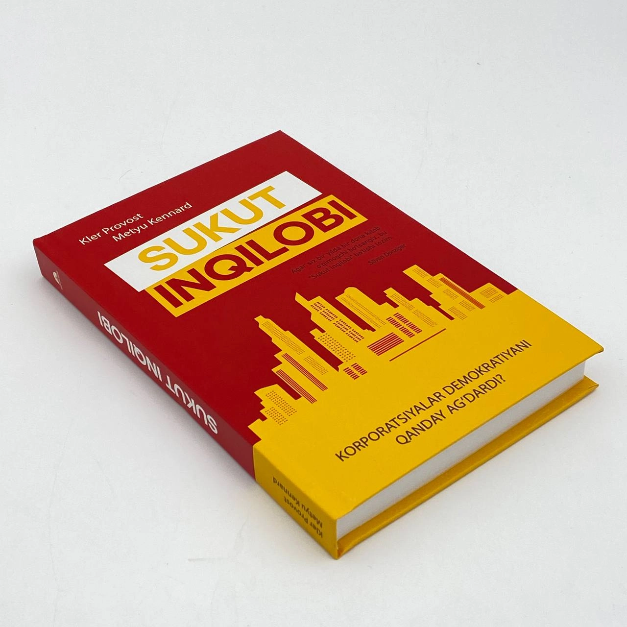 Kler Provost, Metyu Kennard: Sukut inqilobi. Korporatsiyalar demokratiyani qanday ag'daradi O'zbekistonda