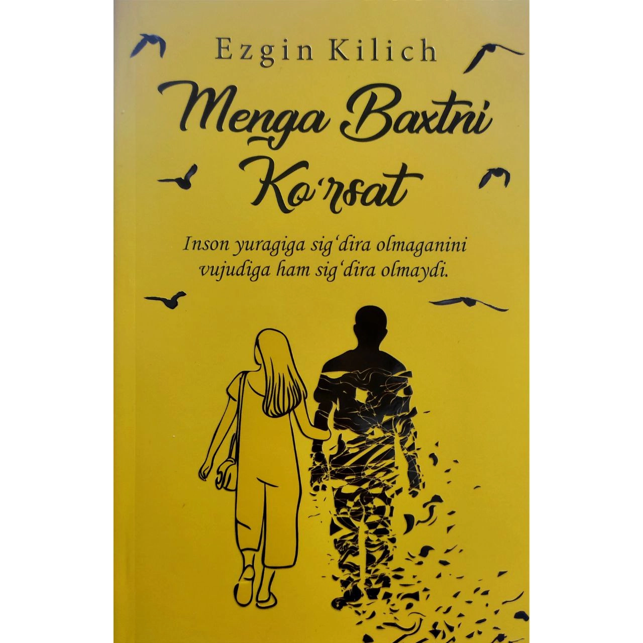 Ezgin Kilich: Menga baxtni ko'rsat sotib olish