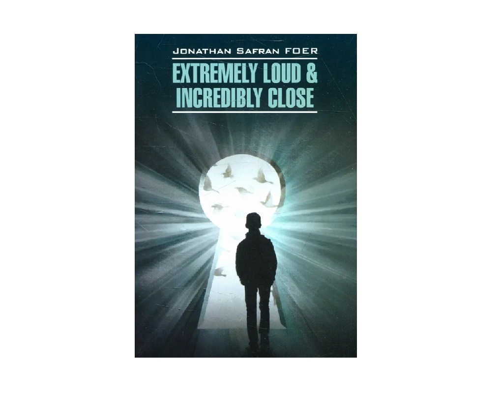 Jonathan Safran Foer: Extremely Loud & Incredibly Close sotib olish