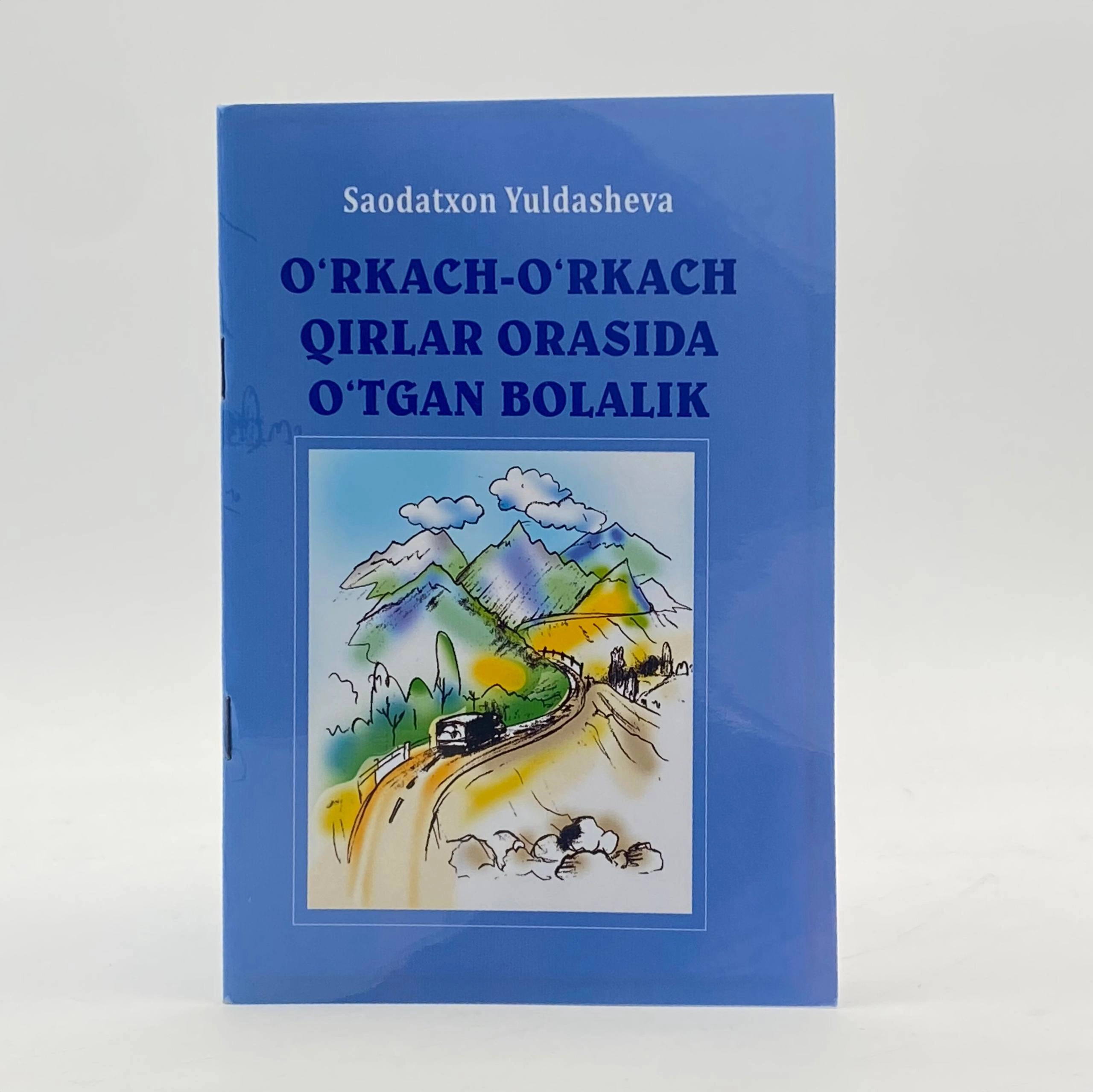 Saodatxon Yuldasheva: O'rkach-o'rkach qirlar orasida o'tgan bolalik sotib olish