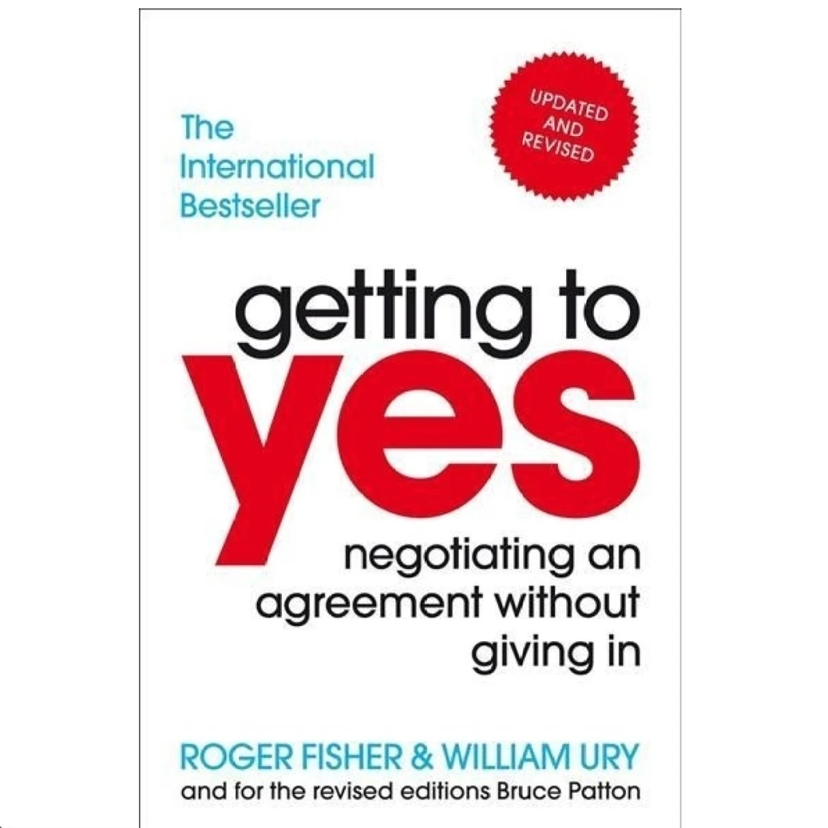 Roger Fisher, William Ury: Getting to Yes. Negotiating an agreement without giving in sotib olish