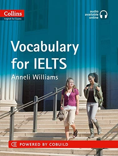Anneli Williams: Collins English for exams. Vocabulary for IELTS (A5) sotib olish